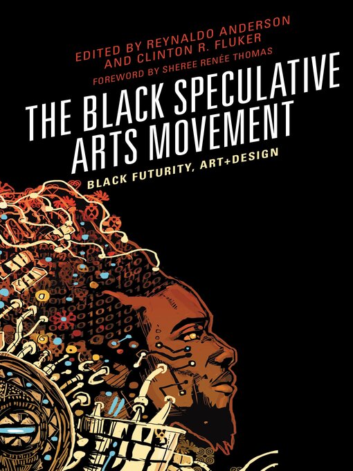 Title details for The Black Speculative Arts Movement by Sheree Renée Thomas - Wait list